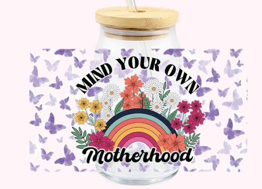Mind your own motherhood